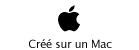 Cr&eacute;&eacute; sur un Mac